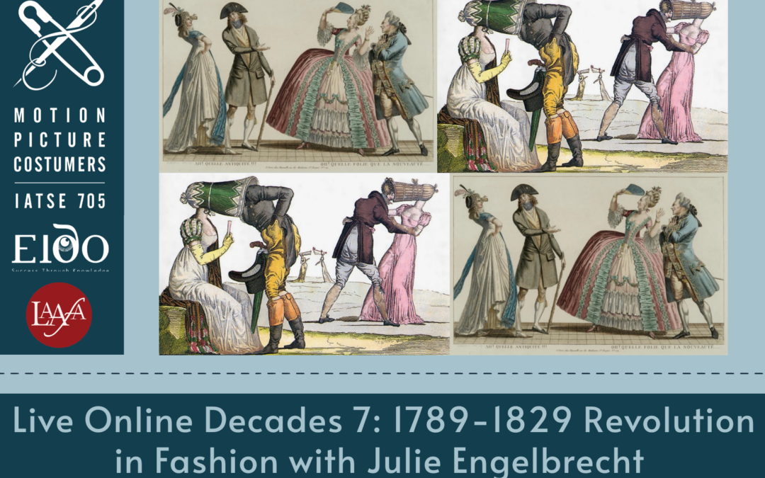 Class: Decades 7: 1789-1829 Revolution in Fashion 